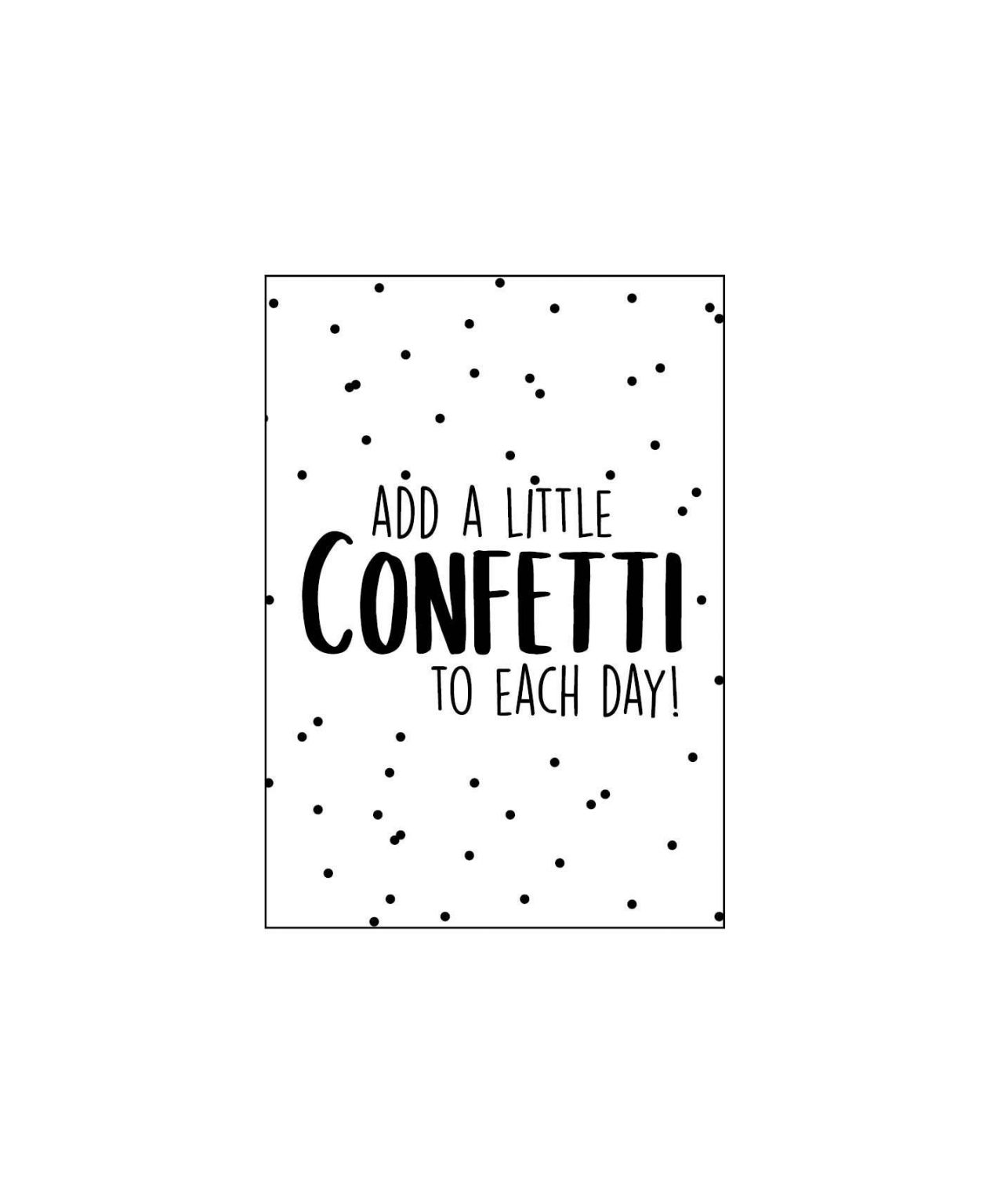 Cadeaukaartje  | Add little confetti each day - Afbeelding 1