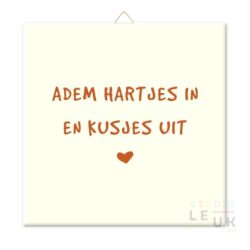 WOONDECO | Tegeltje - Adem hartjes in