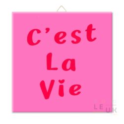 WOONDECO | Tegeltje - C'est La Vie